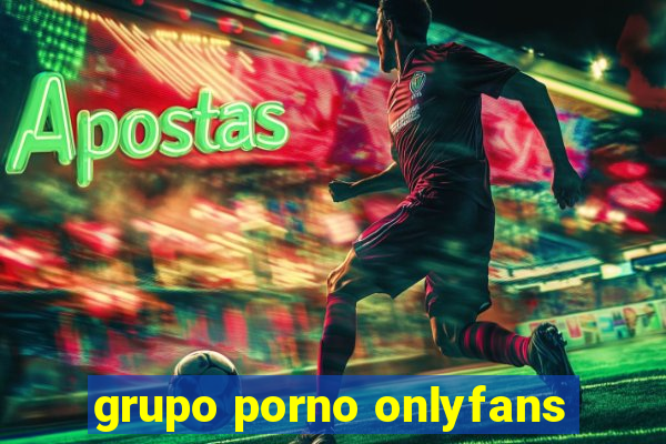 grupo porno onlyfans